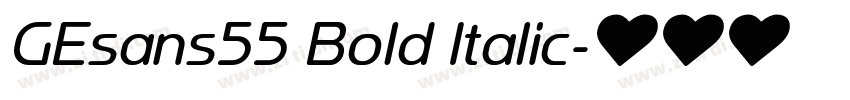 GEsans55 Bold Italic字体转换